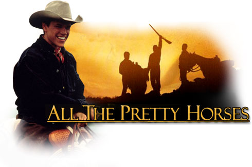 Matt Damon plays the likable John Grady Cole in All the Pretty Horses.